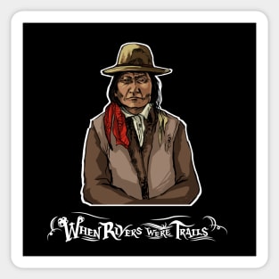 When Rivers Were Trails - Sitting Bull Sticker